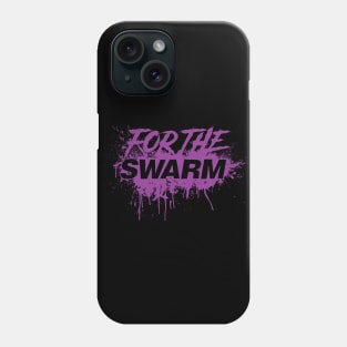 For The Swarm Phone Case