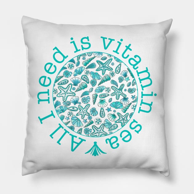 All I need is vitamin sea Pillow by Home Cyn Home 