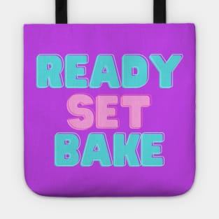 Ready, Set, Bake! Tote