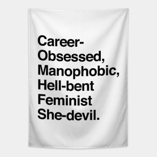 Career-Obsessed Banshee / Manophobic Hell-Bent Feminist She-Devil - Dark on Light Tapestry