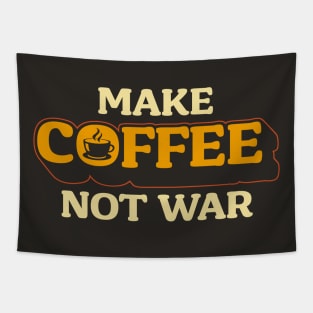 Make Coffee, Not War Tapestry