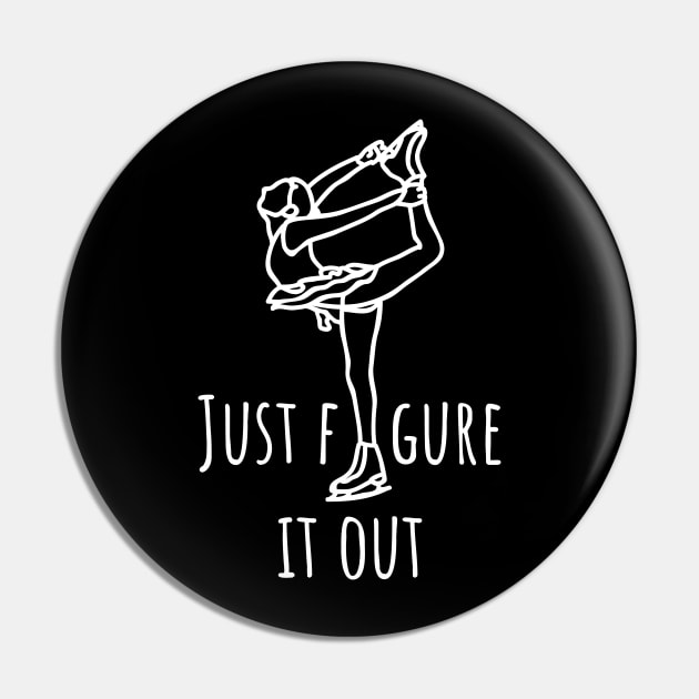 Just Figure It Out- Ice skating Lover Pin by Sivan's Designs