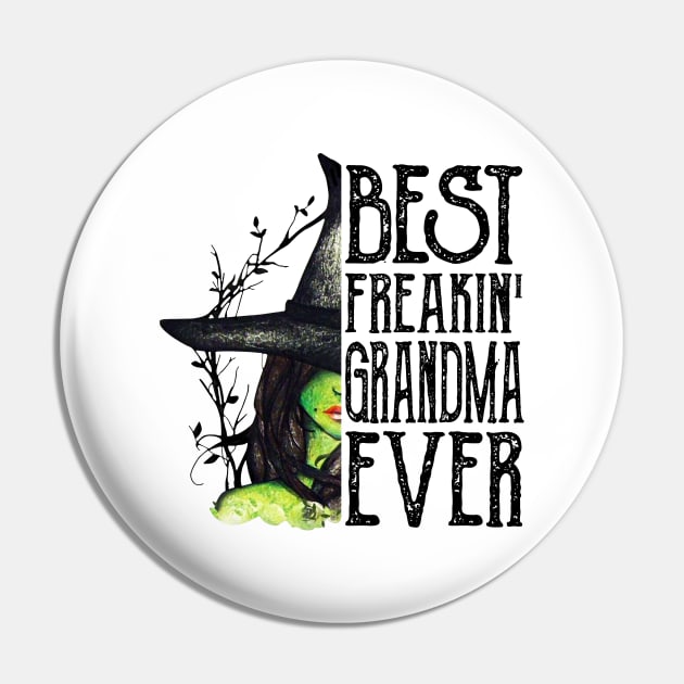 Best Freakin' Grandma Ever Witch Halloween Gift Shirt Pin by Krysta Clothing