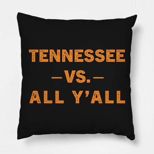 Tennessee Vs. All Y’all Sports Weathered Vintage Southern Pillow by TeeAMS