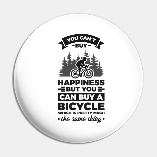 You can't buy happiness but you can buy a bicycle - Simple Black and White Cycling Quotes Sayings Funny Meme Sarcastic Satire Hilarious Cycling Quotes Sayings Pin by Arish Van Designs