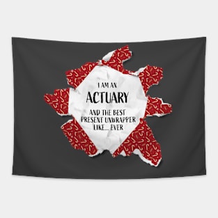 I'm An Actuary The Best Present Unwrapper Ever Gift Christmas Tapestry
