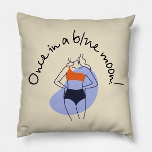 Once in a blue moon! Pillow