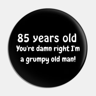 85 year old grumpy old man Pin