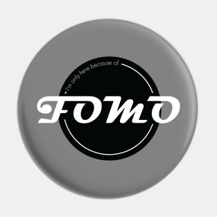 FOMO Pin