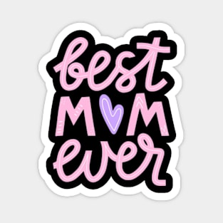 Mothers Day Best Mom Ever Gifts From Daughter Son Mom Kids Magnet