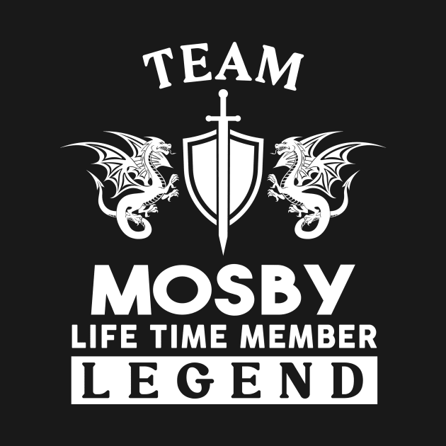 Mosby Name T Shirt - Mosby Life Time Member Legend Gift Item Tee by unendurableslemp118