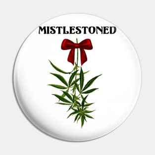 MistleStoned Pin