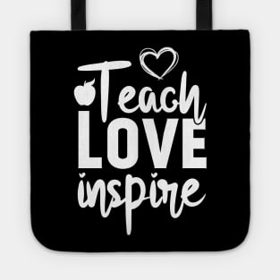 teach love inspire teacher school Tote