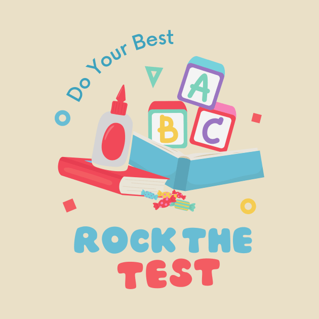 rock the test teacher school test day by Pop on Elegance