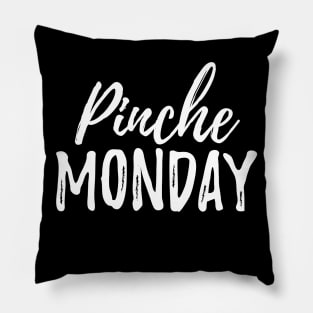 Pinche Monday Pillow