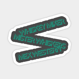 Western Whiskey Whiskers Magnet