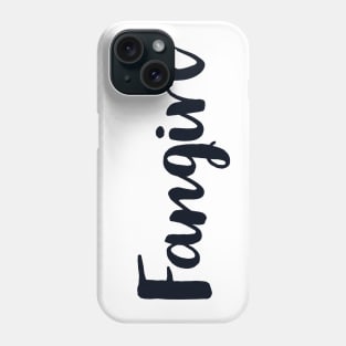 Fangirl Phone Case