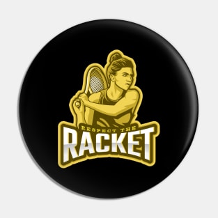 Respect The Racket Pin