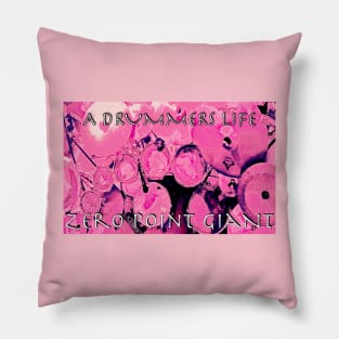 A Drummers Life Pillow