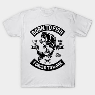 Fresh Tees Born To Fish Forced To Work Funny Fishing Shirt (Small, Black) :  : Clothing, Shoes & Accessories