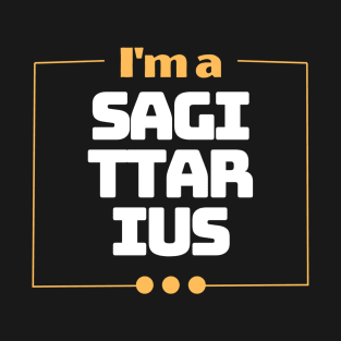 I'm a Sagitarius T-Shirt