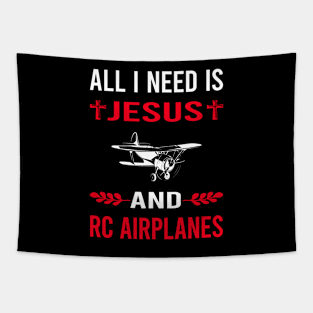 I Need Jesus And RC Airplane Airplanes Plane Planes Tapestry