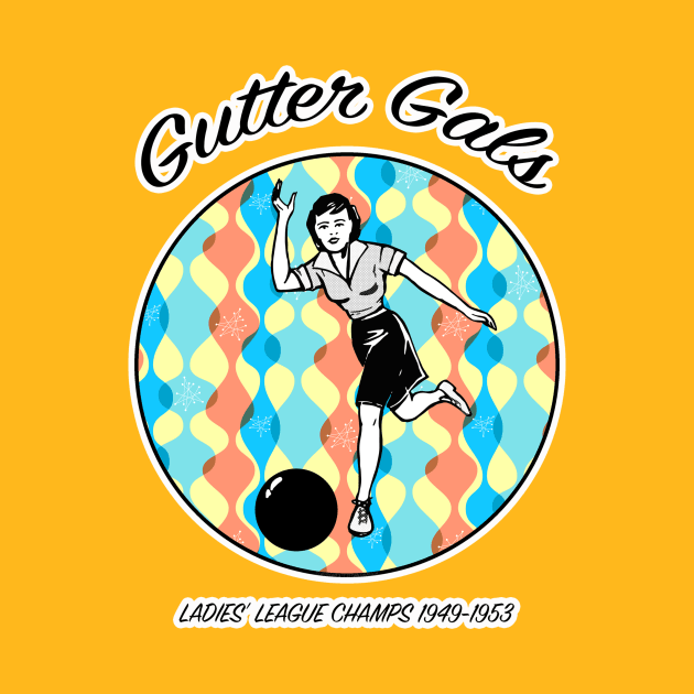 Gutter Gals by Vandalay Industries