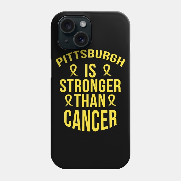 Pittsburgh Is Stronger Than Cancer Great Gift Phone Case by Mr.Speak