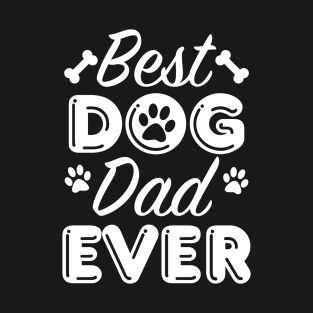 Best Dog Dad Ever T-Shirt