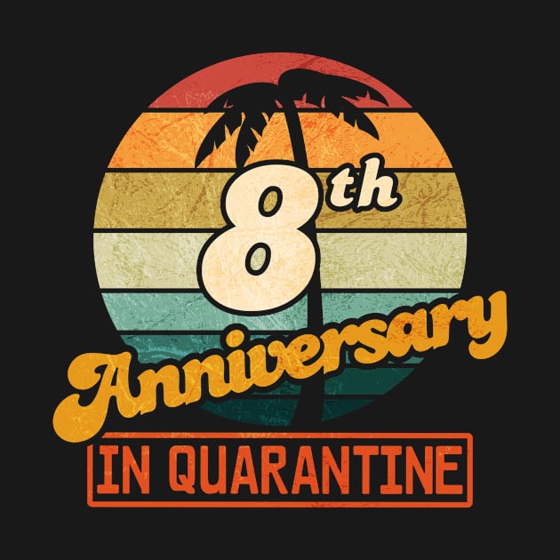 8th Anniversary  in Quarantine by Jennifer