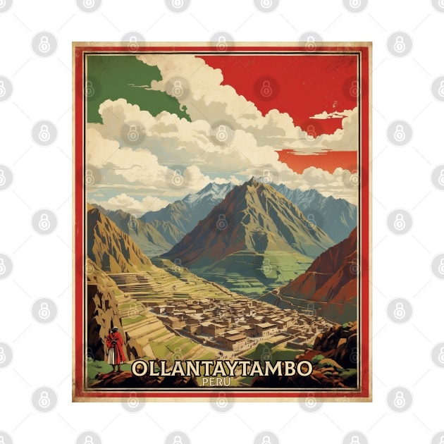 Ollantaytambo Peru Tourism Vintage Poster by TravelersGems