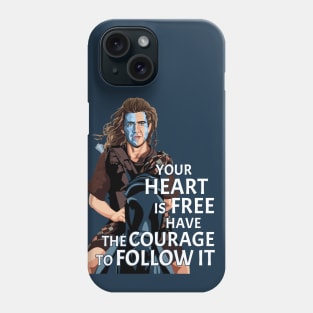 WILLIAM WALLACE Courage Phone Case