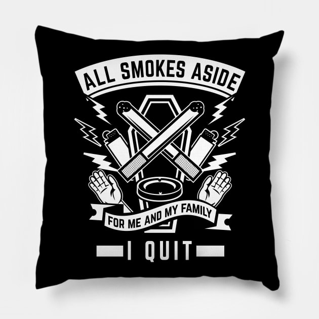 All smokes aside, I quit. For me and my family. Stop smoking Pillow by emmjott