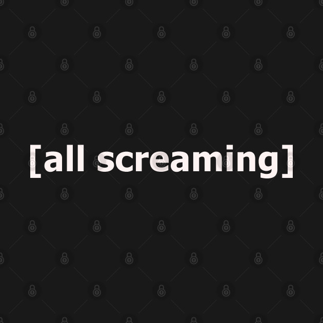 ALL SCREAMING by summer never ends