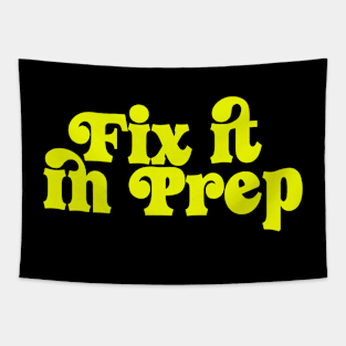 Fix it in prep Tapestry