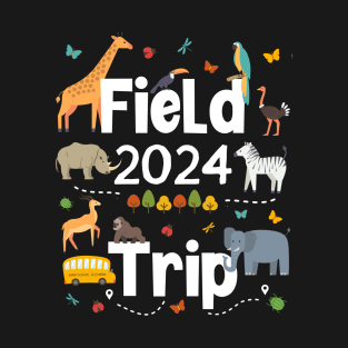 Field Trips 2024 Safari Zoo Kindergarten Teacher School Kids T-Shirt