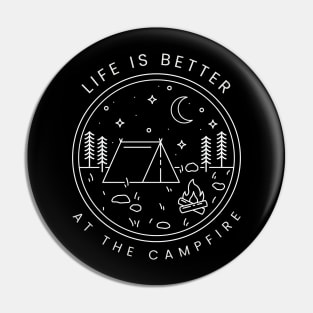 Life Is Better At The Campfire Funny Camper Camping Shirt Pin