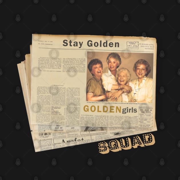 Stay Golden Squads by Nashida Said