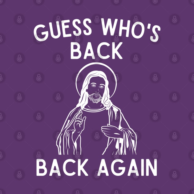 Guess who's back Easter tee by MN Favorites