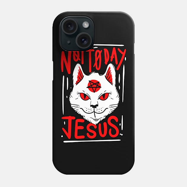 Not Today Jesus Satanic Cat Gothic Gift Idea Phone Case by dconciente