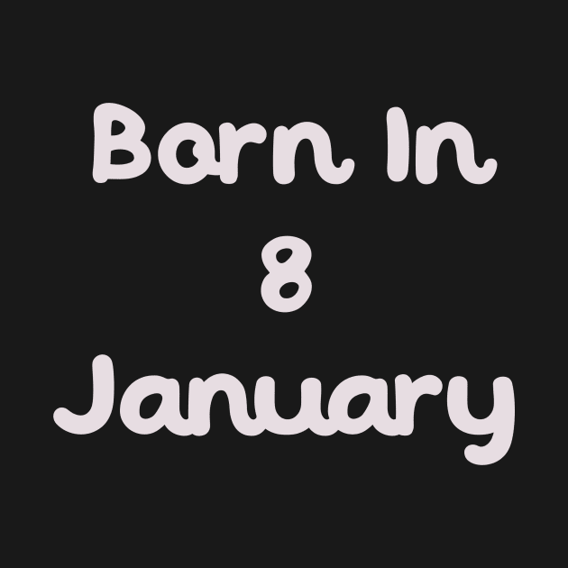 Born In 8 January by Fandie