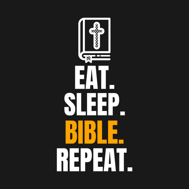 Eat. Sleep. Bible. Repeat by EdifyEra