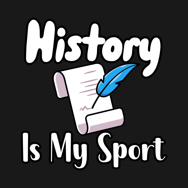 History Is My Sport by maxcode