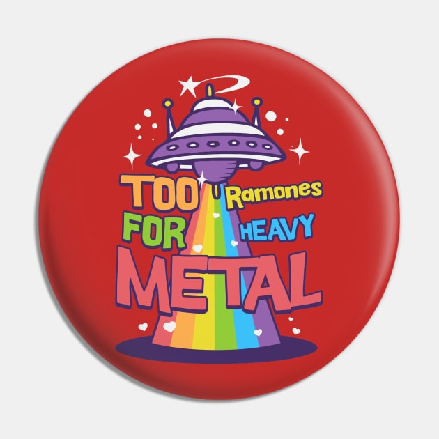 Too ramone for metal Pin by Minyak Cimande