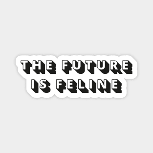 The future is feline Magnet