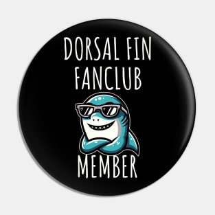 Dorsal Fin Fanclub Member Pin