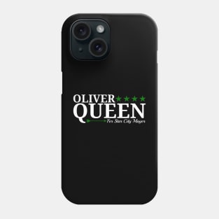 Oliver Queen For Star City Mayor - Green Arrow Design Phone Case