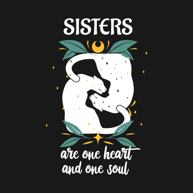 Sisters Are One Heart And One Soul Women by Foxxy Merch