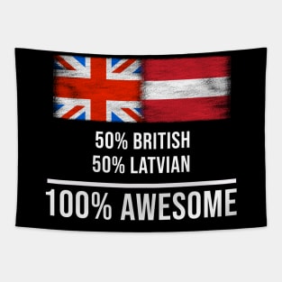 50% British 50% Latvian 100% Awesome - Gift for Latvian Heritage From Latvia Tapestry