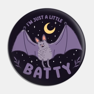 I'm Just A Little Batty Funny Bat Pun Pin